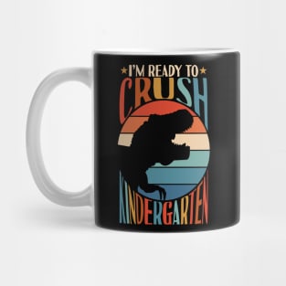 I'm Ready To Crush Kindergarten Back To School Mug